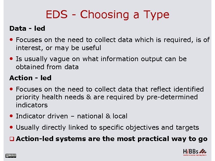 EDS - Choosing a Type Data - led Focuses on the need to collect