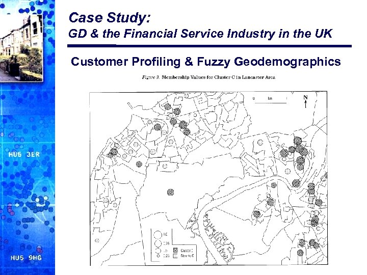 Case Study: GD & the Financial Service Industry in the UK Customer Profiling &