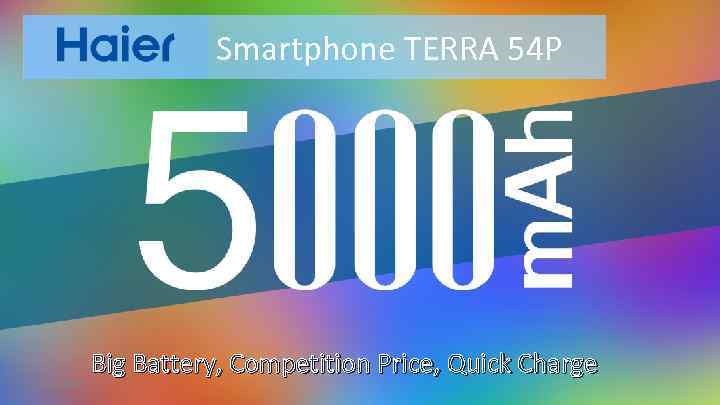 Smartphone TERRA 54 P Date: 2016/14/06 Big Battery, Competition Price, Quick Charge 