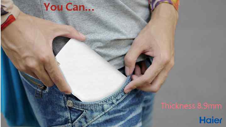 You Can… Thickness 8. 9 mm 