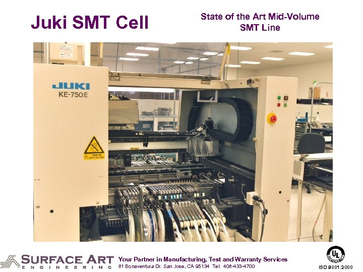 Juki SMT Cell State of the Art Mid-Volume SMT Line Your Partner in Manufacturing,