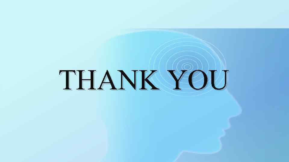 THANK YOU 