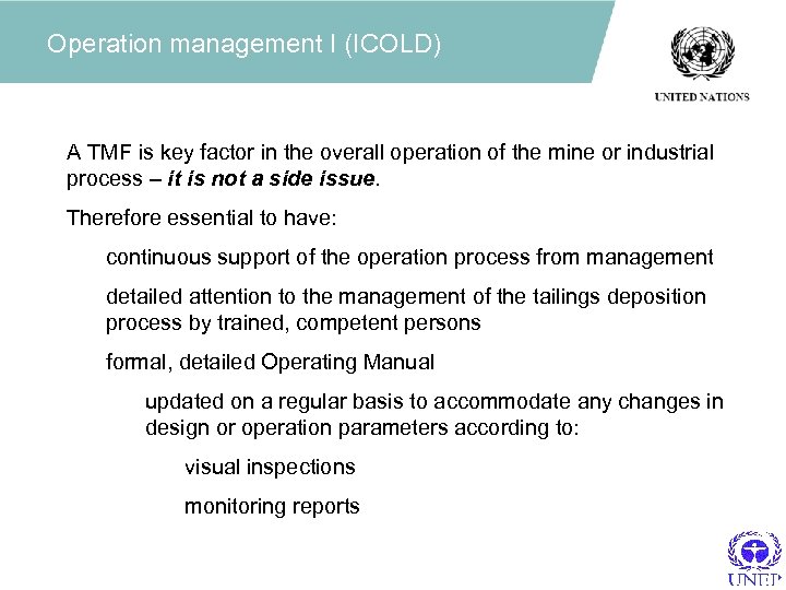 Operation management I (ICOLD) A TMF is key factor in the overall operation of