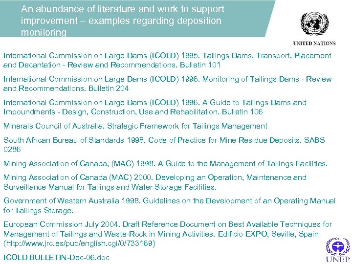 An abundance of literature and work to support improvement – examples regarding deposition monitoring