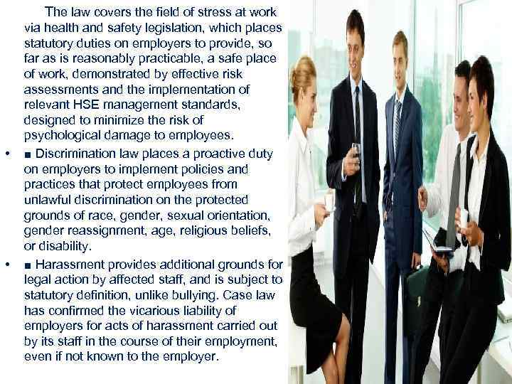 The law covers the field of stress at work • • via health and