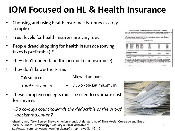 IOM Focused on HL & Health Insurance • Choosing and using health insurance is