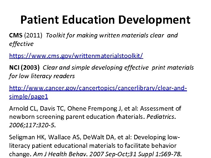 Patient Education Development CMS (2011) Toolkit for making written materials clear and effective https: