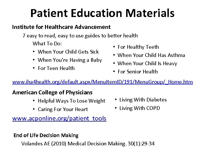 Patient Education Materials Institute for Healthcare Advancement 7 easy to read, easy to use