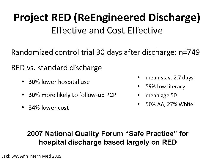 Project RED (Re. Engineered Discharge) Effective and Cost Effective Randomized control trial 30 days