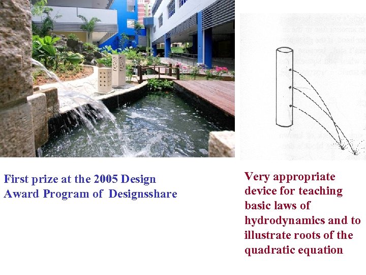 First prize at the 2005 Design Award Program of Designsshare Very appropriate device for