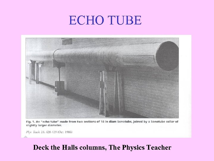 ECHO TUBE Deck the Halls columns, The Physics Teacher 