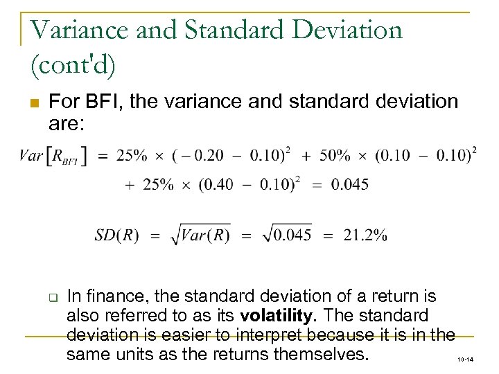 Variance and Standard Deviation (cont'd) n For BFI, the variance and standard deviation are: