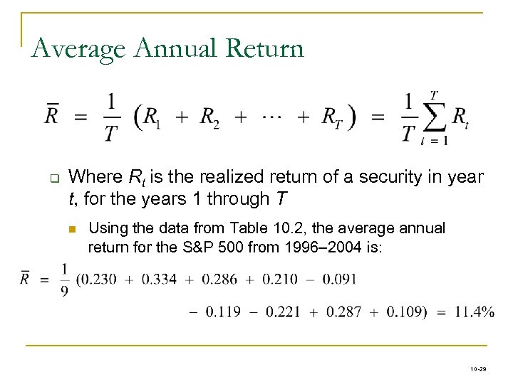 Average Annual Return q Where Rt is the realized return of a security in