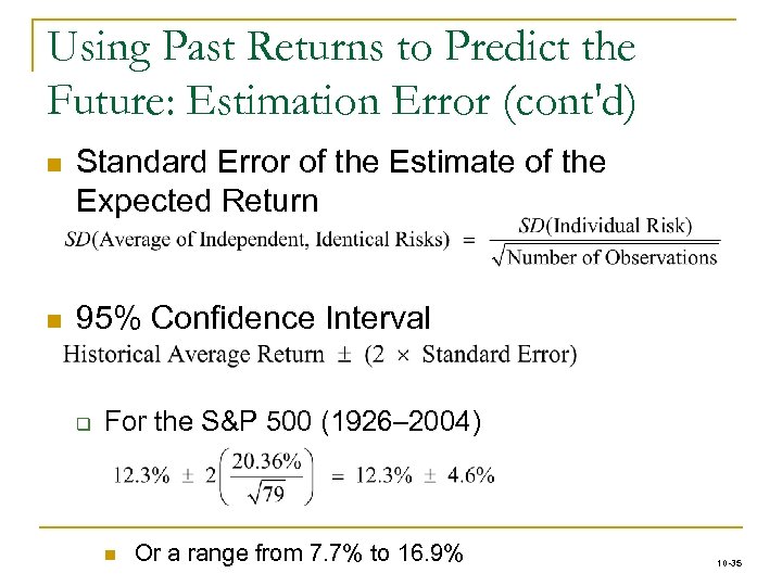 Using Past Returns to Predict the Future: Estimation Error (cont'd) n Standard Error of