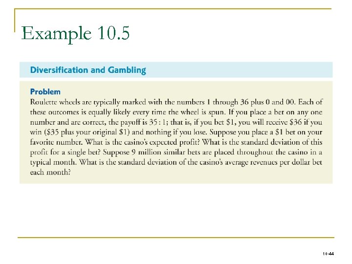 Example 10. 5 10 -44 