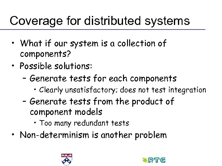 Coverage for distributed systems • What if our system is a collection of components?