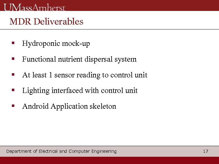 MDR Deliverables Hydroponic mock-up Functional nutrient dispersal system At least 1 sensor reading to