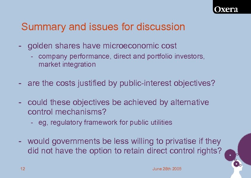 Summary and issues for discussion - golden shares have microeconomic cost - company performance,
