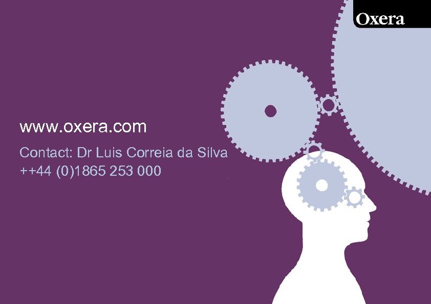 www. oxera. com Contact: Dr Luis Correia da Silva ++44 (0)1865 253 000 