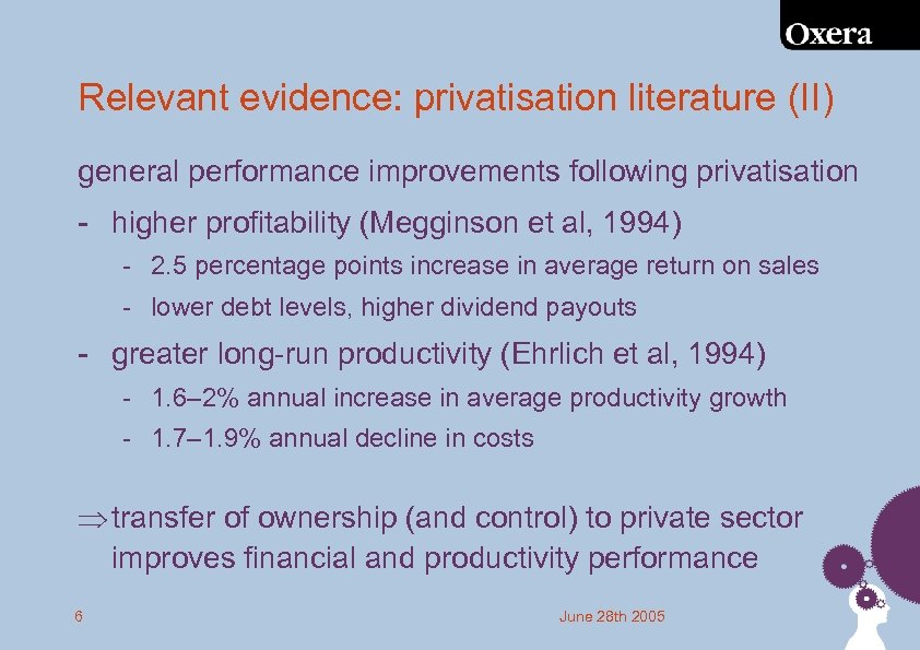 Relevant evidence: privatisation literature (II) general performance improvements following privatisation - higher profitability (Megginson