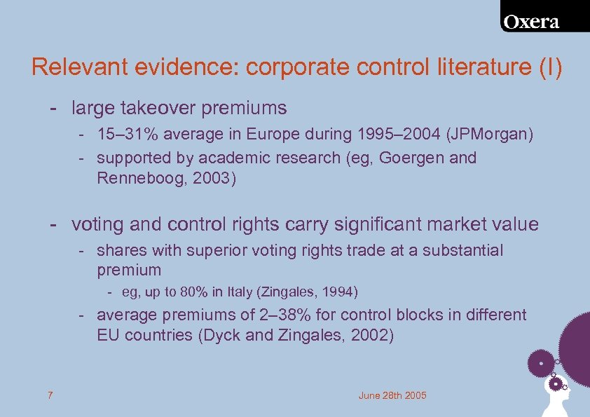 Relevant evidence: corporate control literature (I) - large takeover premiums - 15– 31% average