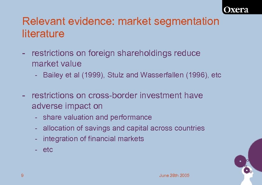 Relevant evidence: market segmentation literature - restrictions on foreign shareholdings reduce market value -
