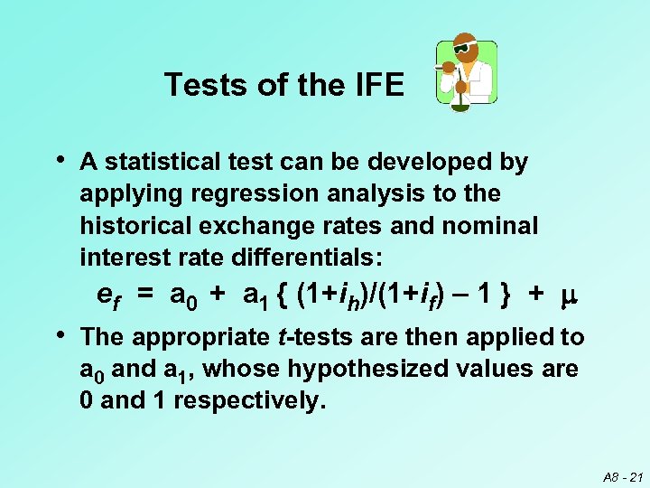 Tests of the IFE • A statistical test can be developed by applying regression