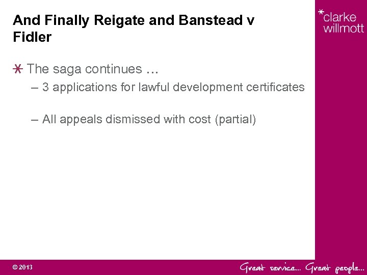 And Finally Reigate and Banstead v Fidler The saga continues … – 3 applications