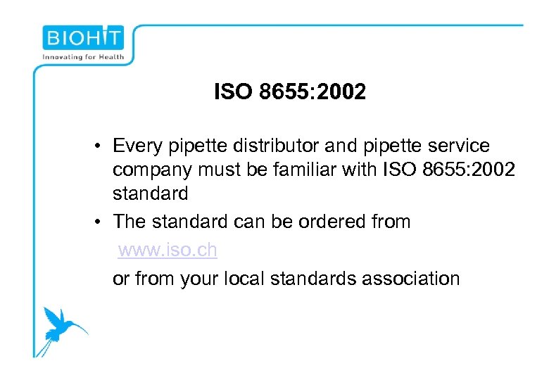 ISO 8655: 2002 • Every pipette distributor and pipette service company must be familiar