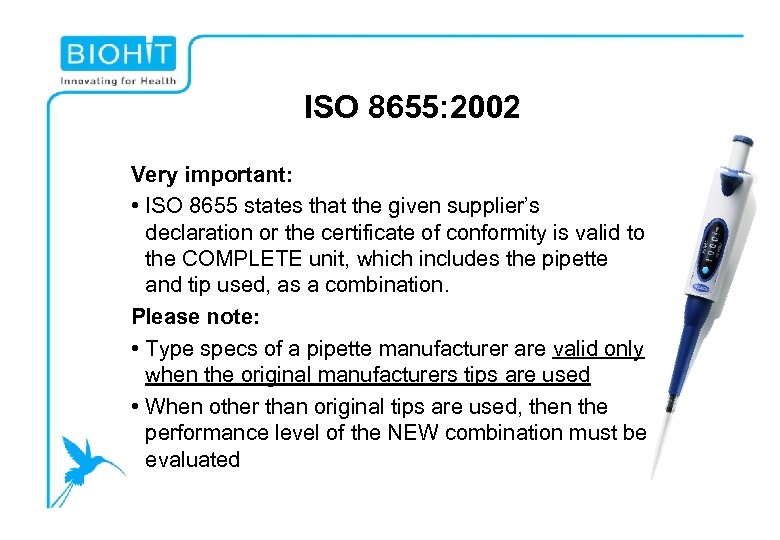 ISO 8655: 2002 Very important: • ISO 8655 states that the given supplier’s declaration