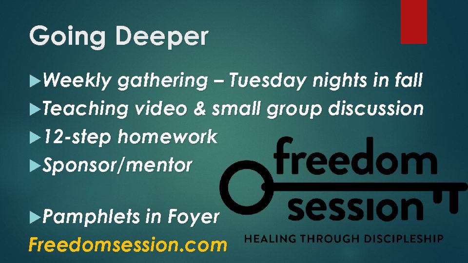 Going Deeper Weekly gathering – Tuesday nights in fall Teaching video & small group