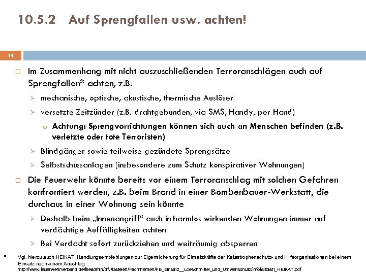 10. 5. 2 Auf Sprengfallen usw. achten! 14 Im Zusammenhang mit nicht auszuschließenden Terroranschlägen
