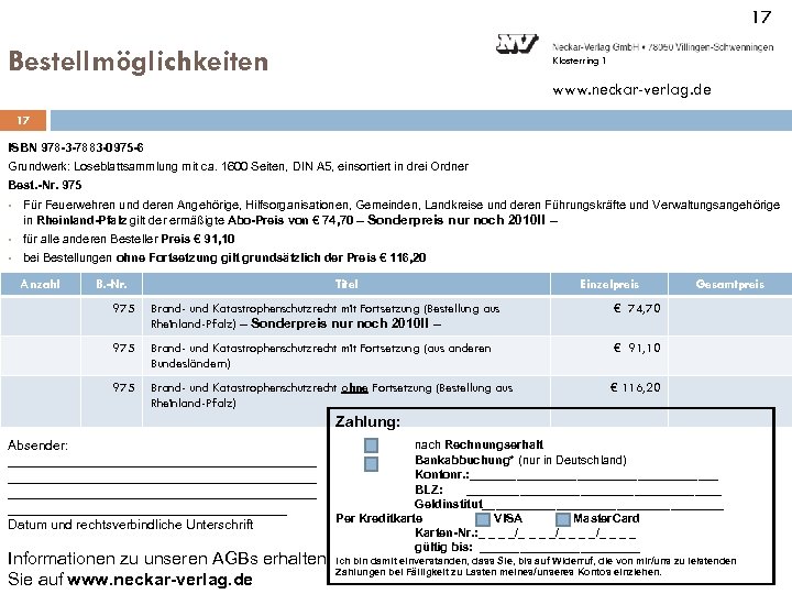 17 Bestellmöglichkeiten Klosterring 1 www. neckar-verlag. de 17 ISBN 978 -3 -7883 -0975 -6