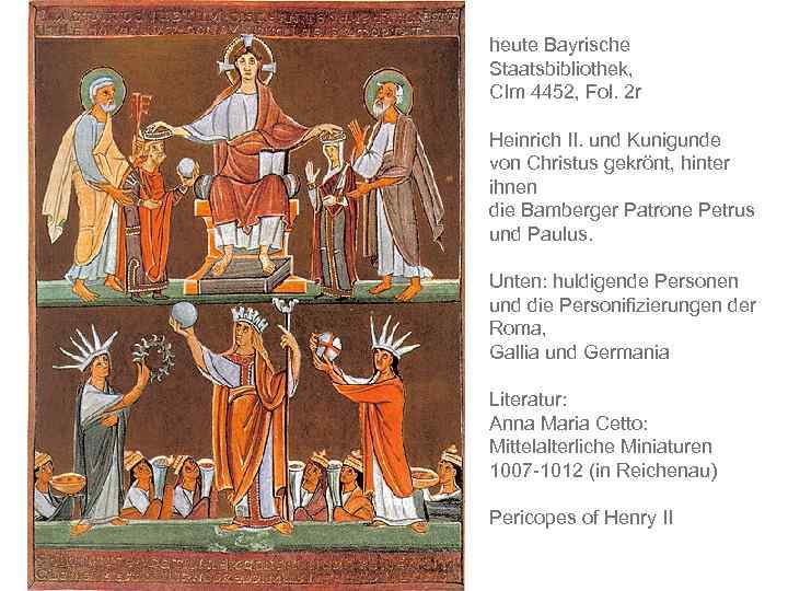 heute Bayrische Staatsbibliothek, CIm 4452, Fol. 2 r Heinrich II. und Kunigunde von Christus