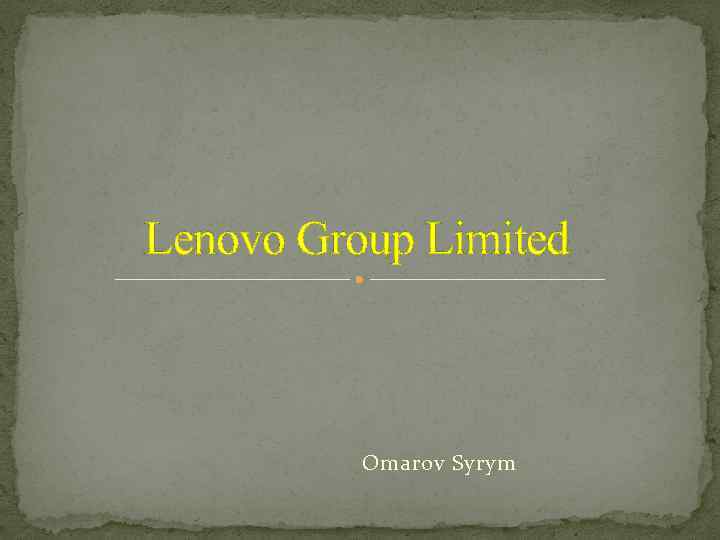 Lenovo Group Limited Omarov Syrym 