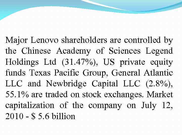 Major Lenovo shareholders are controlled by the Chinese Academy of Sciences Legend Holdings Ltd