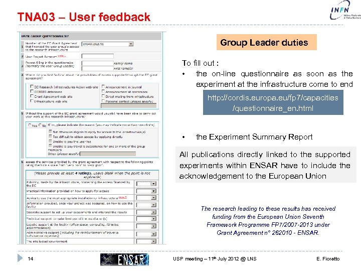 TNA 03 – User feedback Group Leader duties To fill out : • the
