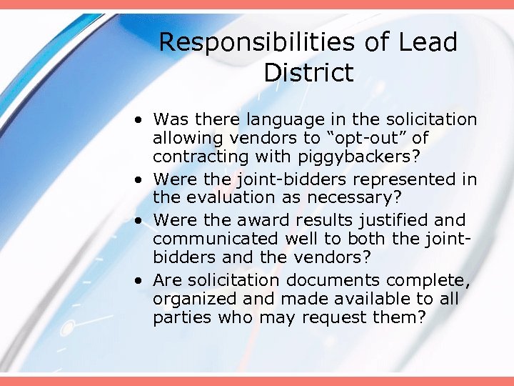 Responsibilities of Lead District • Was there language in the solicitation allowing vendors to