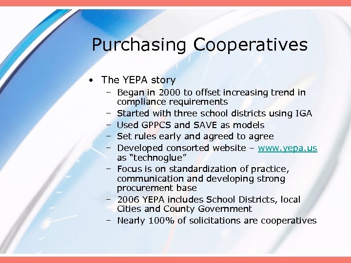 Purchasing Cooperatives • The YEPA story – Began in 2000 to offset increasing trend