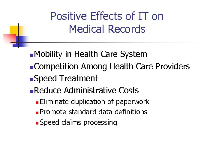 Positive Effects of IT on Medical Records Mobility in Health Care System n. Competition
