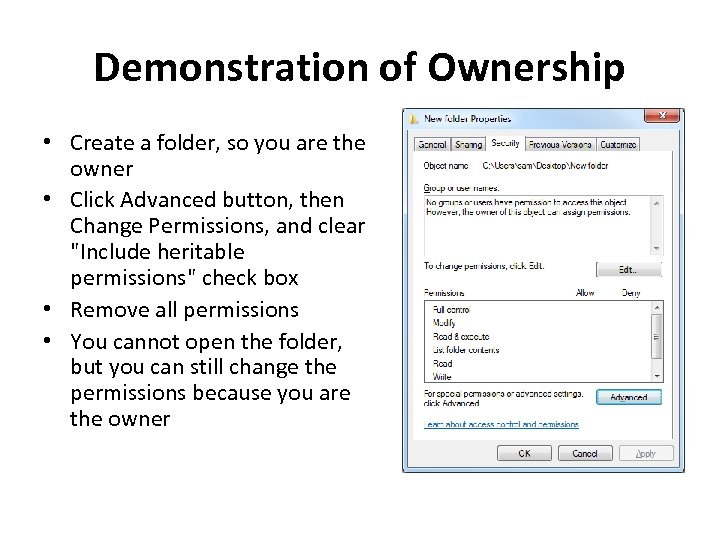 Demonstration of Ownership • Create a folder, so you are the owner • Click