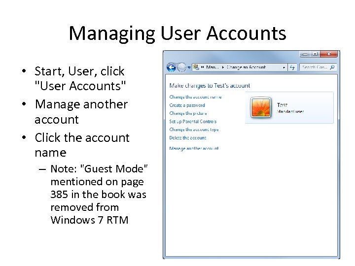 Managing User Accounts • Start, User, click 