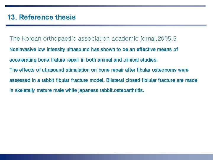 13. Reference thesis The Korean orthopaedic association academic jornal, 2005. 5 Noninvasive low intensity