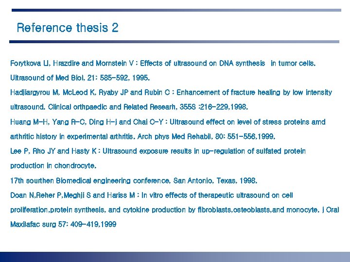 Reference thesis 2 Forytkova LI, Hrazdire and Mornstein V : Effects of ultrasound on
