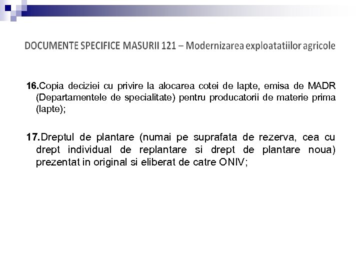 16. Copia deciziei cu privire la alocarea cotei de lapte, emisa de MADR (Departamentele