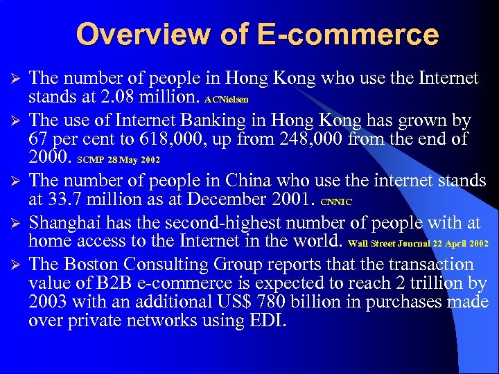 Overview of E-commerce Ø Ø Ø The number of people in Hong Kong who