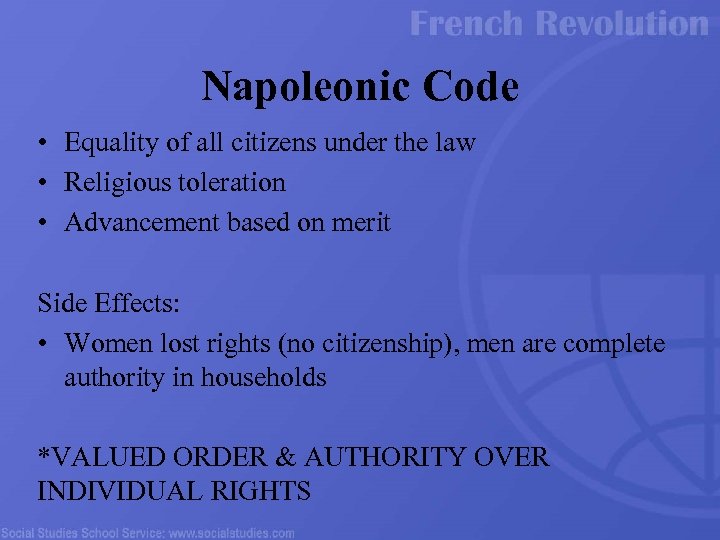 Napoleonic Code • Equality of all citizens under the law • Religious toleration •