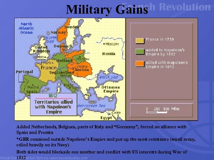 Military Gains Added Netherlands, Belgium, parts of Italy and “Germany”, forced an alliance with