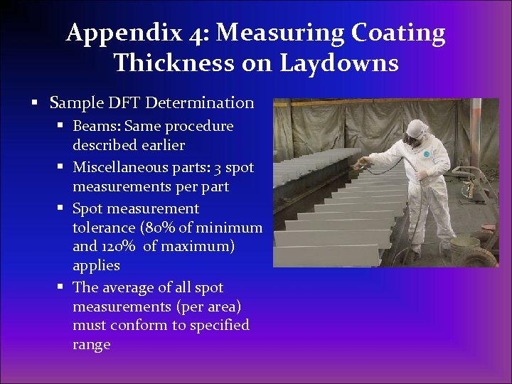 Appendix 4: Measuring Coating Thickness on Laydowns § Sample DFT Determination § Beams: Same