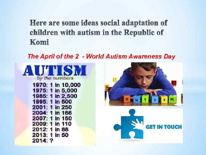 The April of the 2 - World Autism Awareness Day 